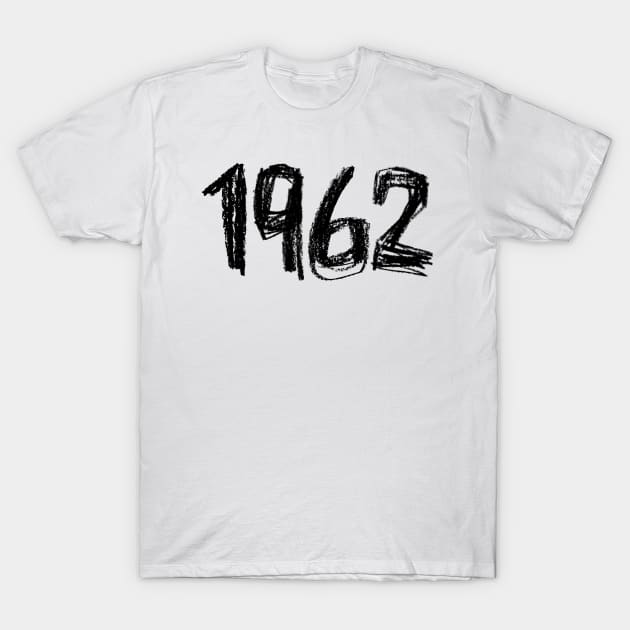 Year 1962, Born in 1962 T-Shirt by badlydrawnbabe